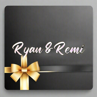 E- GIFT CARD - RYAN AND REMI